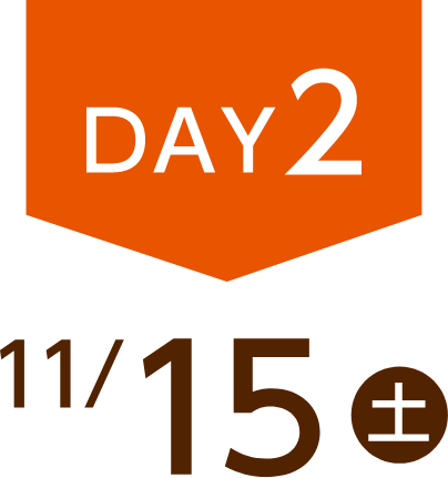 DAY2 11/15(土)