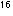 16