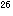 26